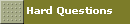 Hard Questions